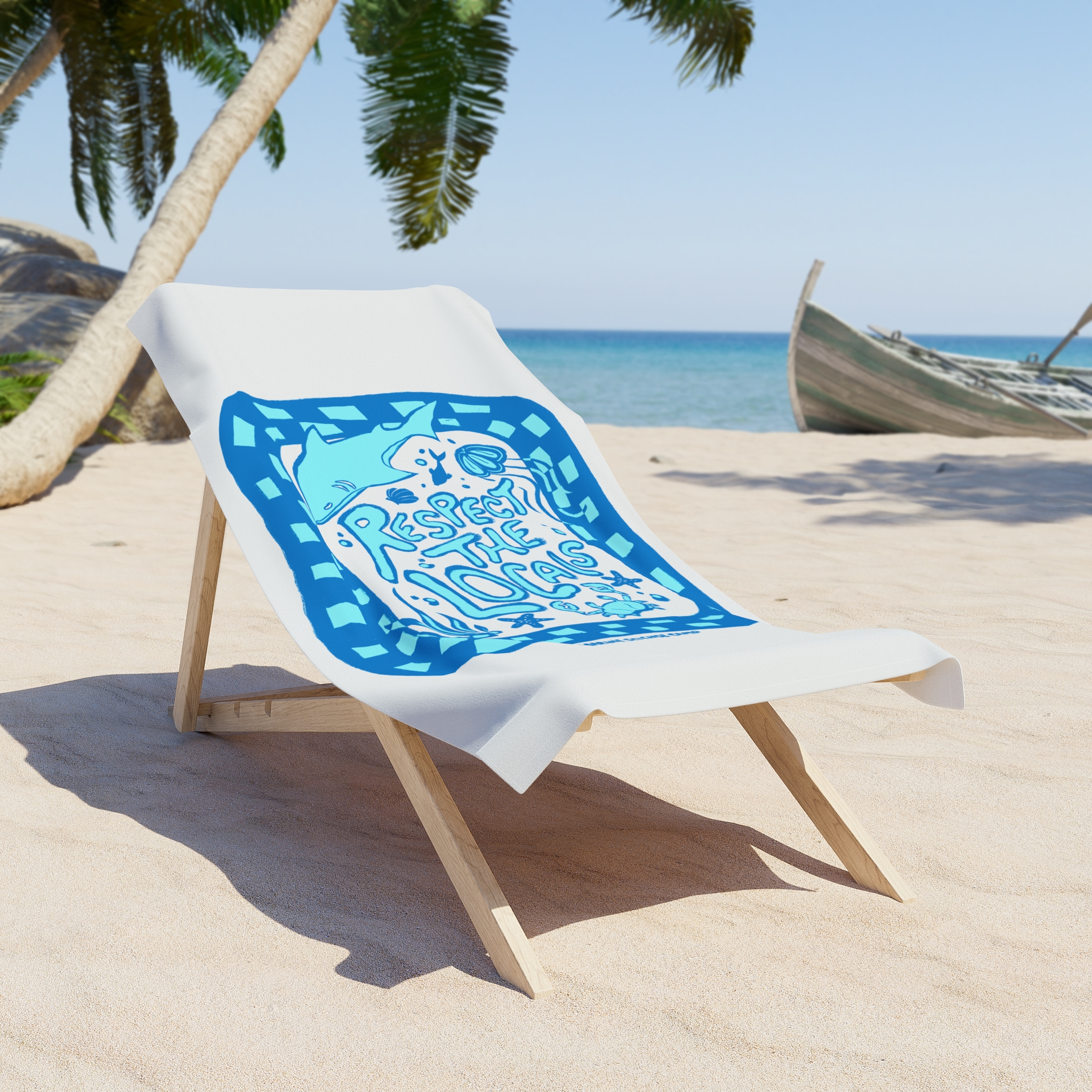 Respect The Locals Beach Towel